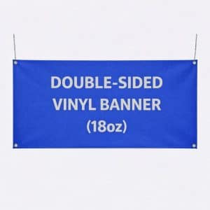 Double-Sided Vinyl Banner (18oz)