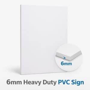 6mm Heavy Duty PVC Sign